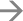 →
